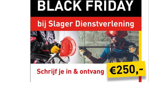 Black Friday Bij Slager Dienstverlening