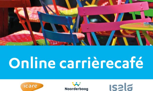 Icare, Noorderboog en Isala organiseren online Carrièrecafé