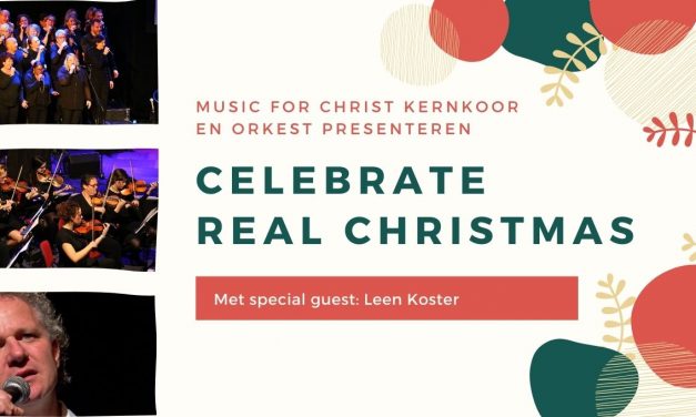 Music for Christ orkest en kernkoor vieren de echte betekenis van kerst samen met Leen Koster in ‘Celebrate Real Christmas’ concerten