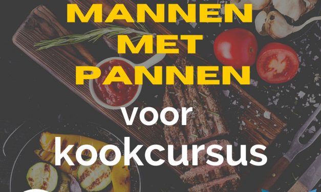 Oproep: mannen gezocht voor Kookcursus  “Mannen met pannen”