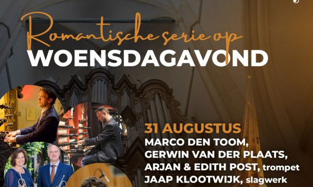 Slotconcert woensdagavond-orgelserie in de Bovenkerk van Kampen wordt muzikaal spektakel!