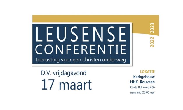 Lezing Leusense Conferentie in Rouveen vrijdag 17 maart 2023