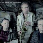 Videoclip primeur De Verveners – Koom’k Veureerst Nie Weer