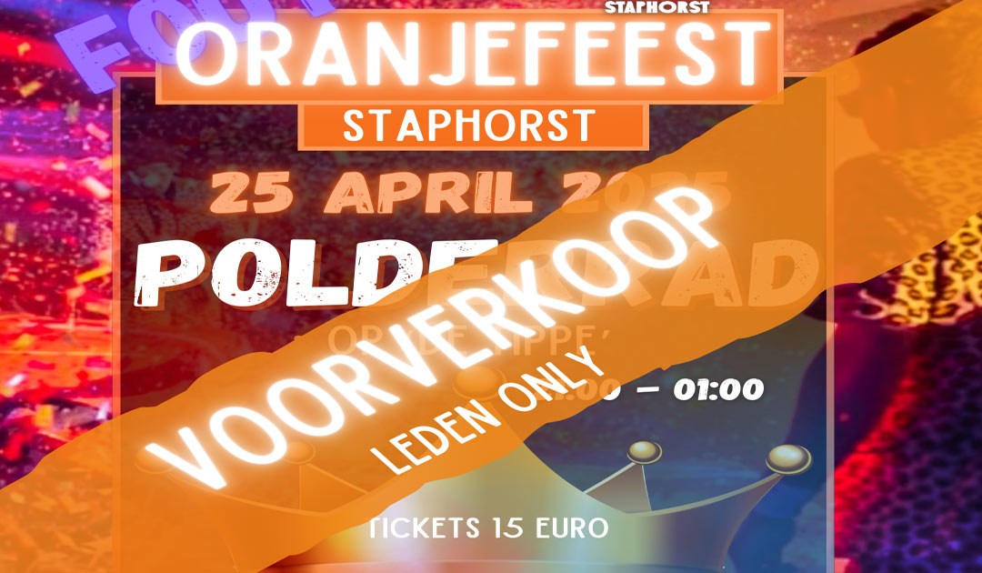 Voorverkoop tickets fout oranjefeest