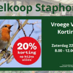 Zaterdag 22 maart Vroege Vogel Korting bij Welkoop Staphorst
