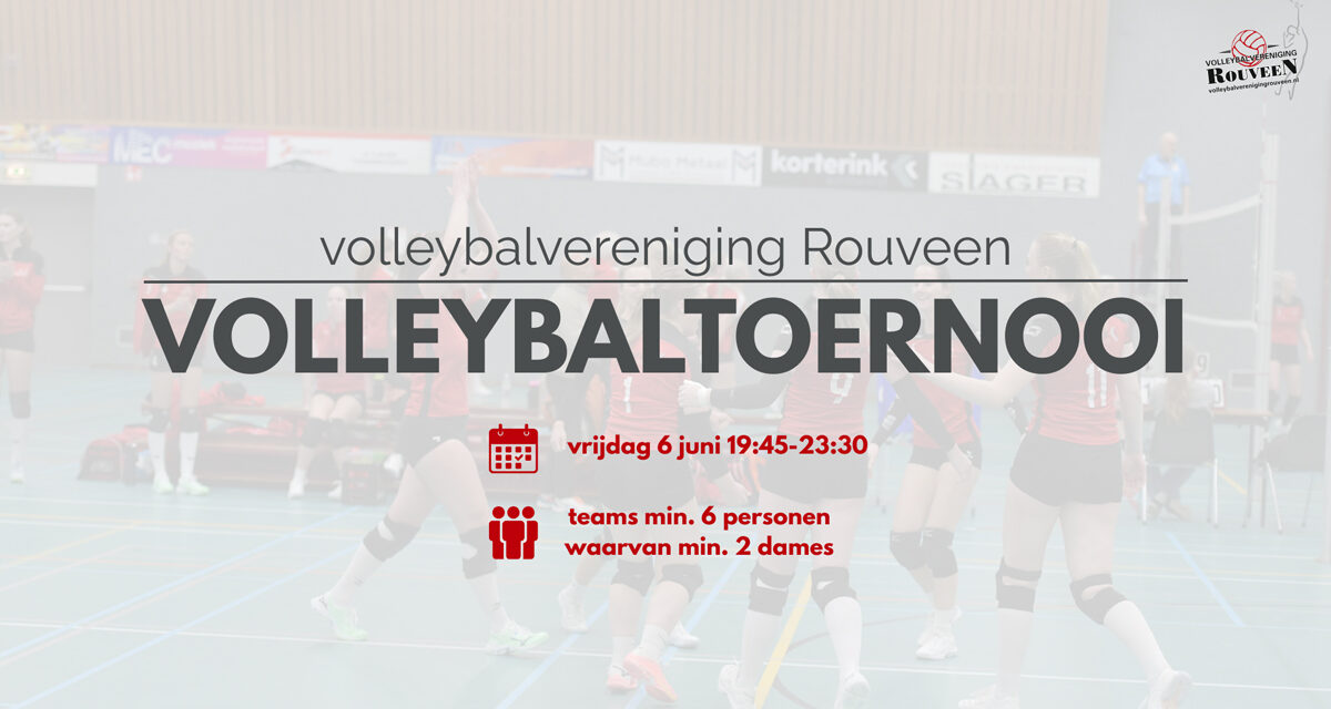 Doe mee aan het Volleybaltoernooi van VV Rouveen!