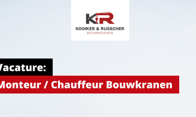 Vacature: Monteur / Chauffeur Bouwkranen