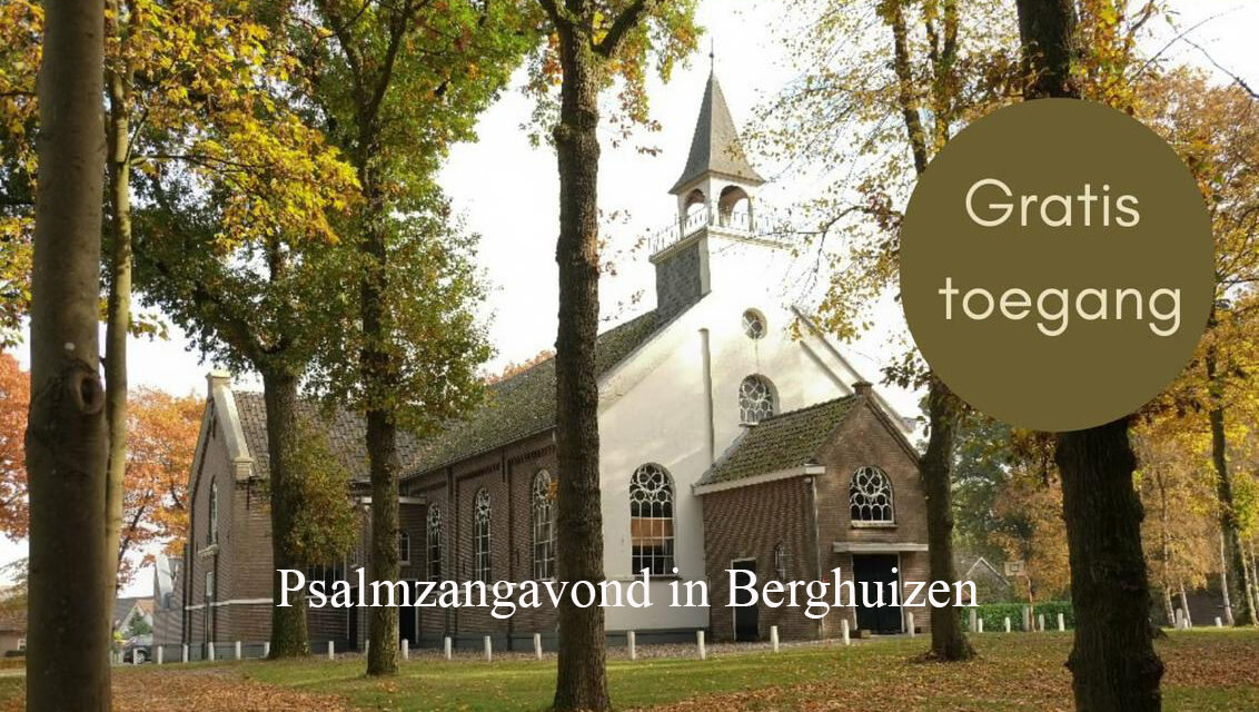 Psalmzangavond in Berghuizen