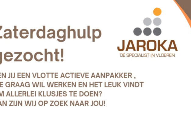 Jaroka: Zaterdaghulp gezocht!