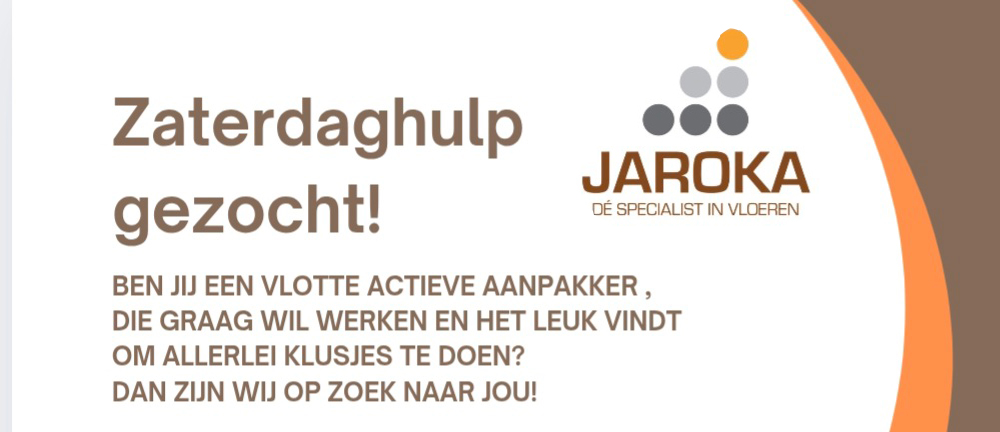 Jaroka: Zaterdaghulp gezocht!