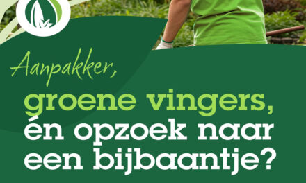 Groene vingers, én op zoek naar een bijbaantje?
