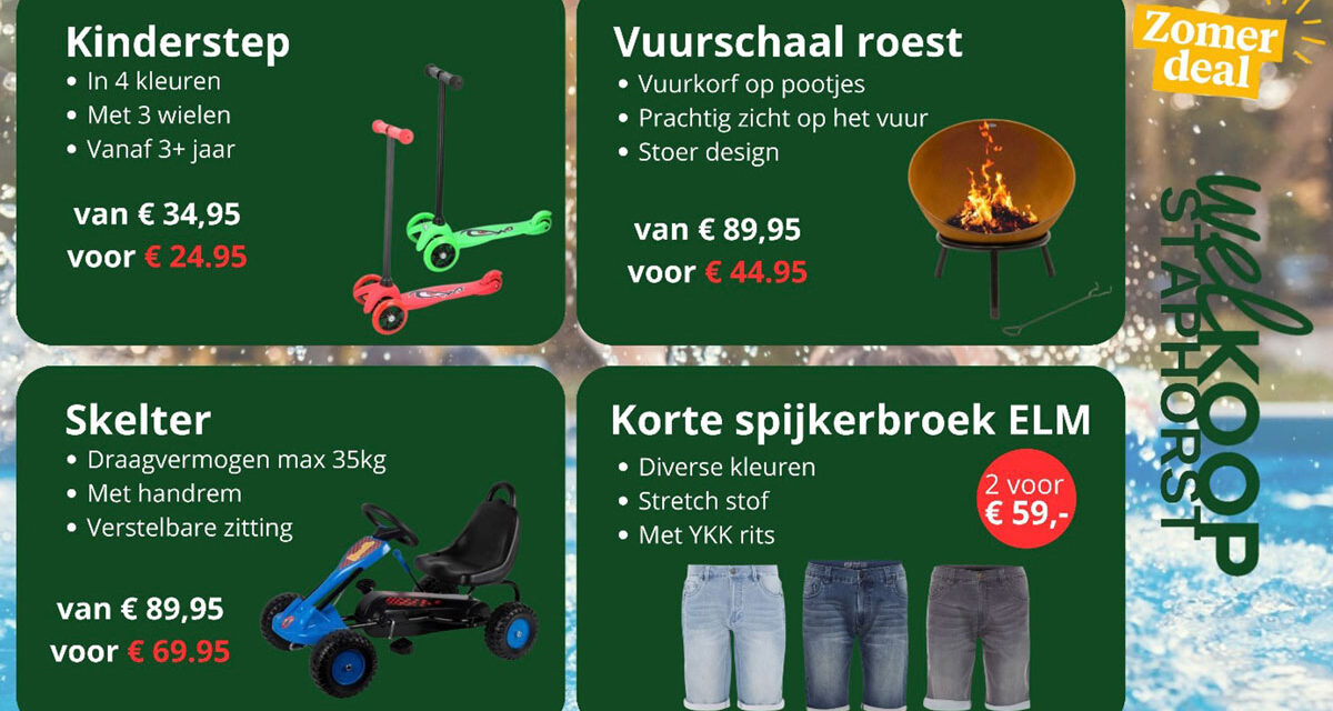 Nieuwe zomerdeals bij Welkoop Staphorst!
