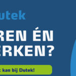Leren én werken? Dat kan bij Dutek!