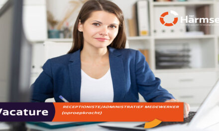 Vacature Receptioniste/Administratief medewerker (oproepkracht)