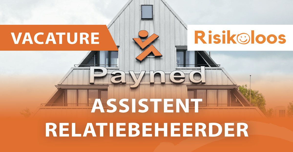 Vacature Risikoloos Payned: Assistent Relatiebeheerder