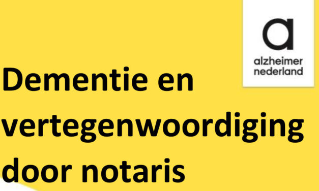 Dementie en vertegenwoordiging door notaris