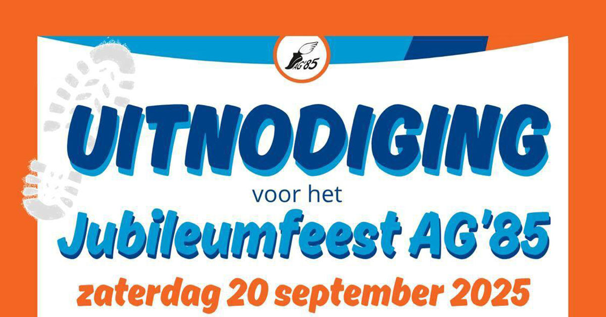 Uitnodiging Jubileumfeest AG’85