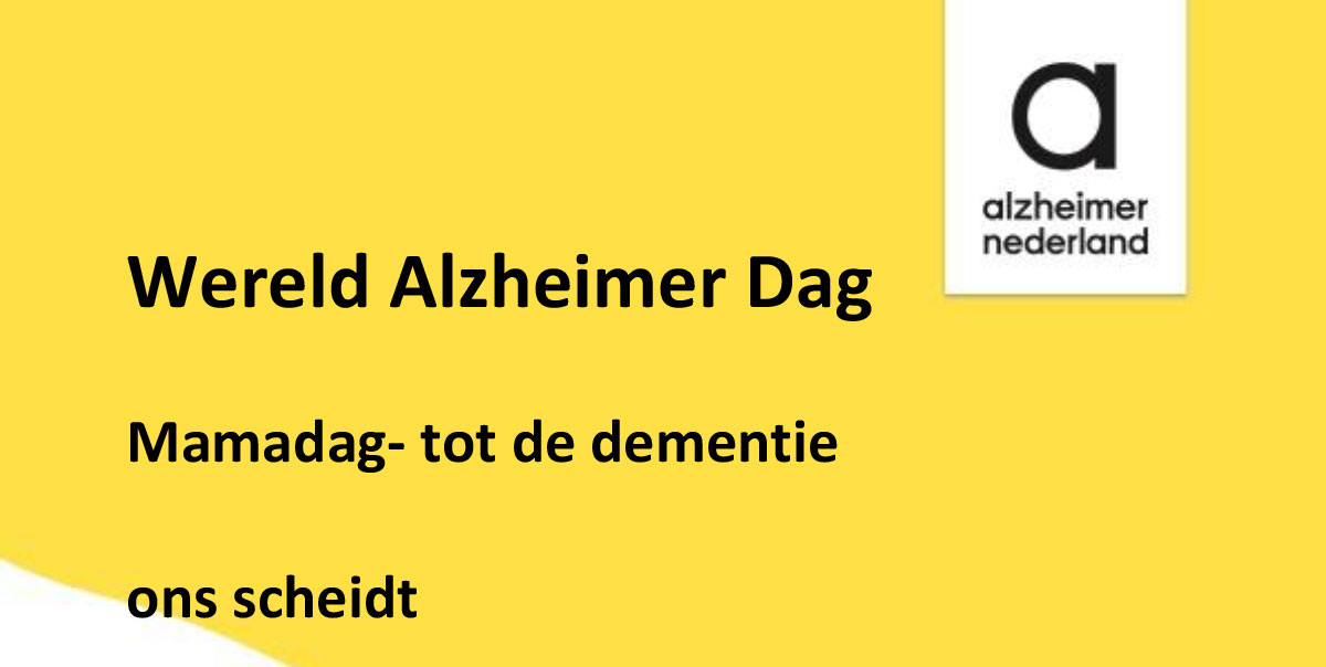 Wereld Alzheimer Dag: ‘Mamadag- tot de dementie ons scheidt’ in Zaal Spoorzicht
