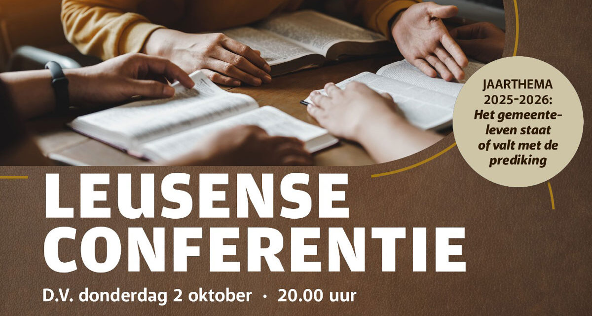 Leusense Conferentie  –  lezing 2 oktober 2025 – Van harte welkom!