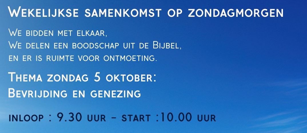 Samenkomst zondagmorgen 5 oktober Gemeente volg Jezus-Staphorst