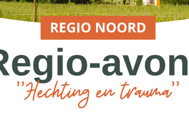 Regio-avond – Hechting en Trauma