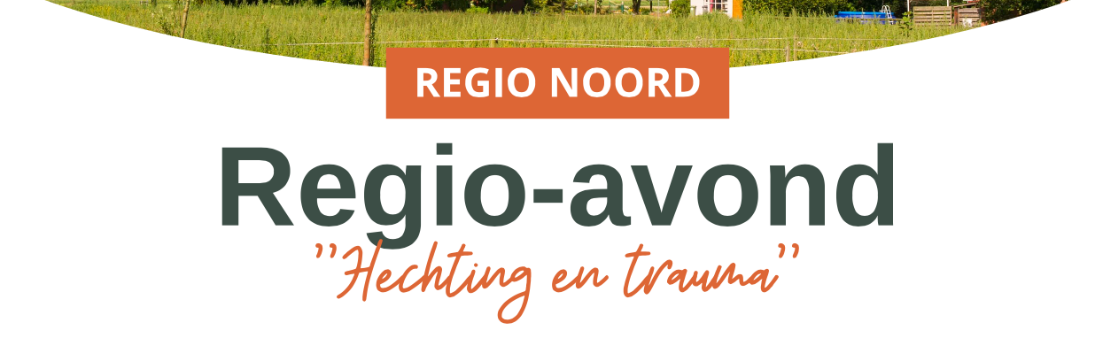 Regio-avond – Hechting en Trauma