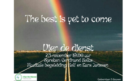 Vier de Dienst: The Best is yet to come