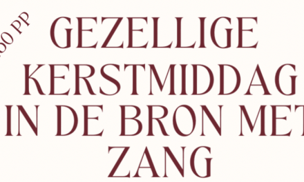 Gezellige Kerstmiddag in de bron met zang! – 18 december – kosten € 7,50 pp