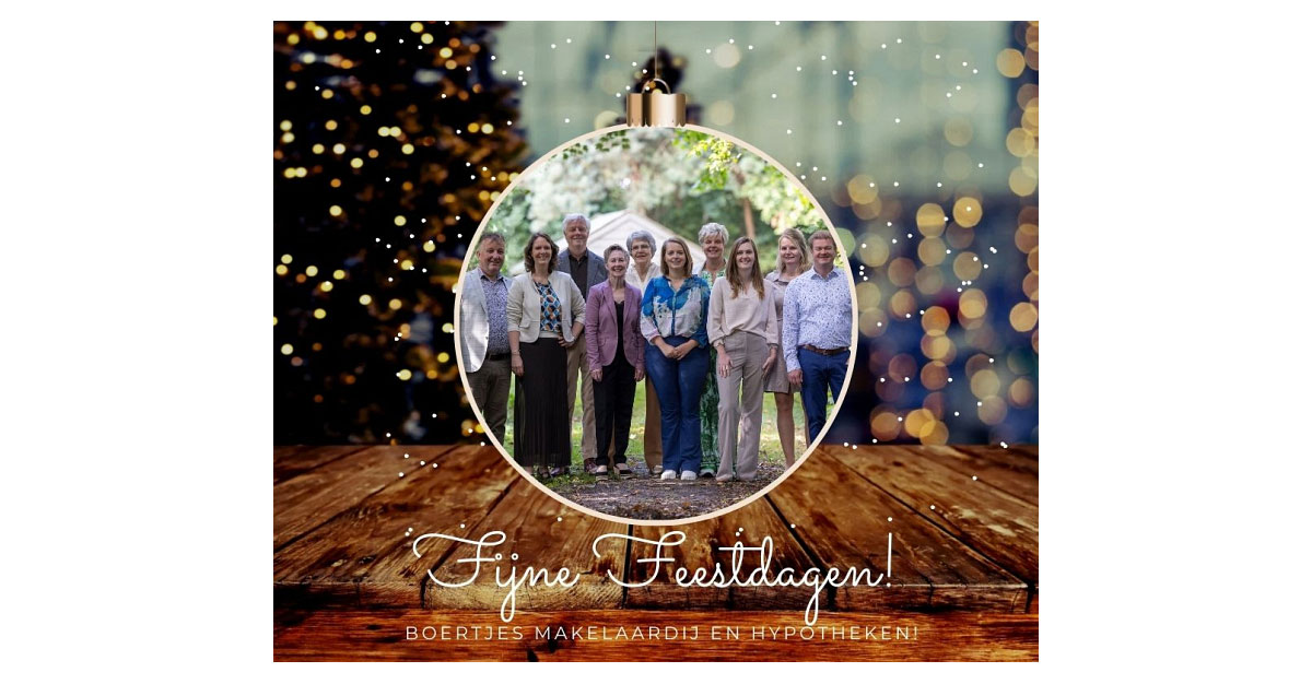 Boertjes Makelaardij & Hypotheken: warme en fijne feestdagen en een gezond en gelukkig nieuwjaar