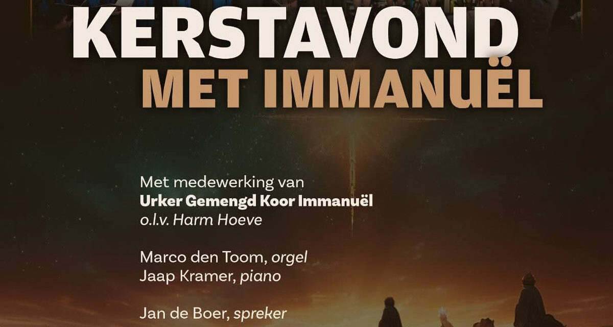 Kerstavond met Urker Gemengd Koor Immanuël in Meppel