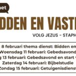 Bidden en vasten bij volg Jezus – Staphorst van zondag 8 – 15 februari