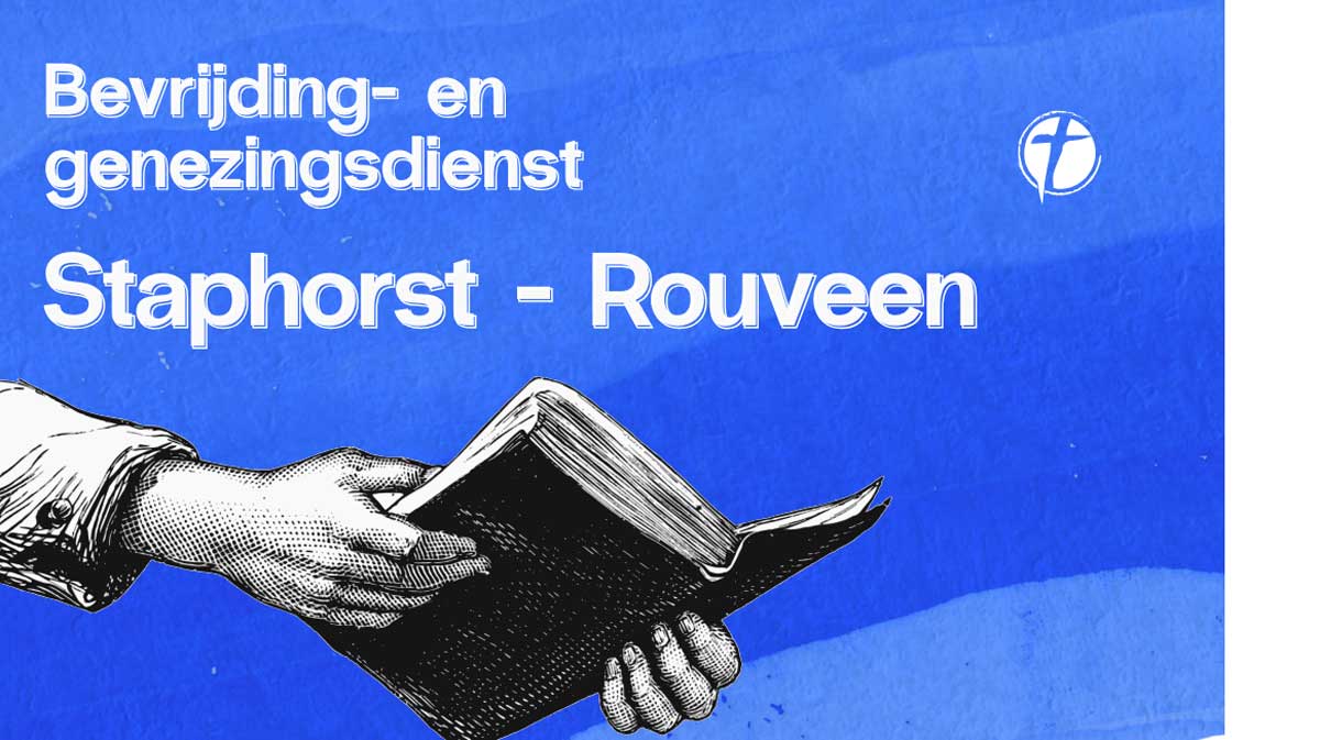 Bevrijding- en genezingsdienst Staphorst – Rouveen