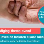 Thema-avond: ‘Waar leven en loslaten elkaar raken’