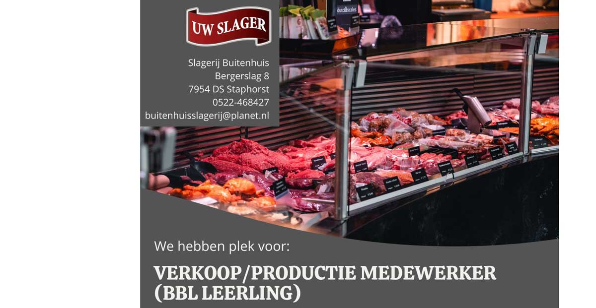 Slagerij Buitenhuis heeft plek voor: Verkoop/productie medewerker (BBL Leerling)