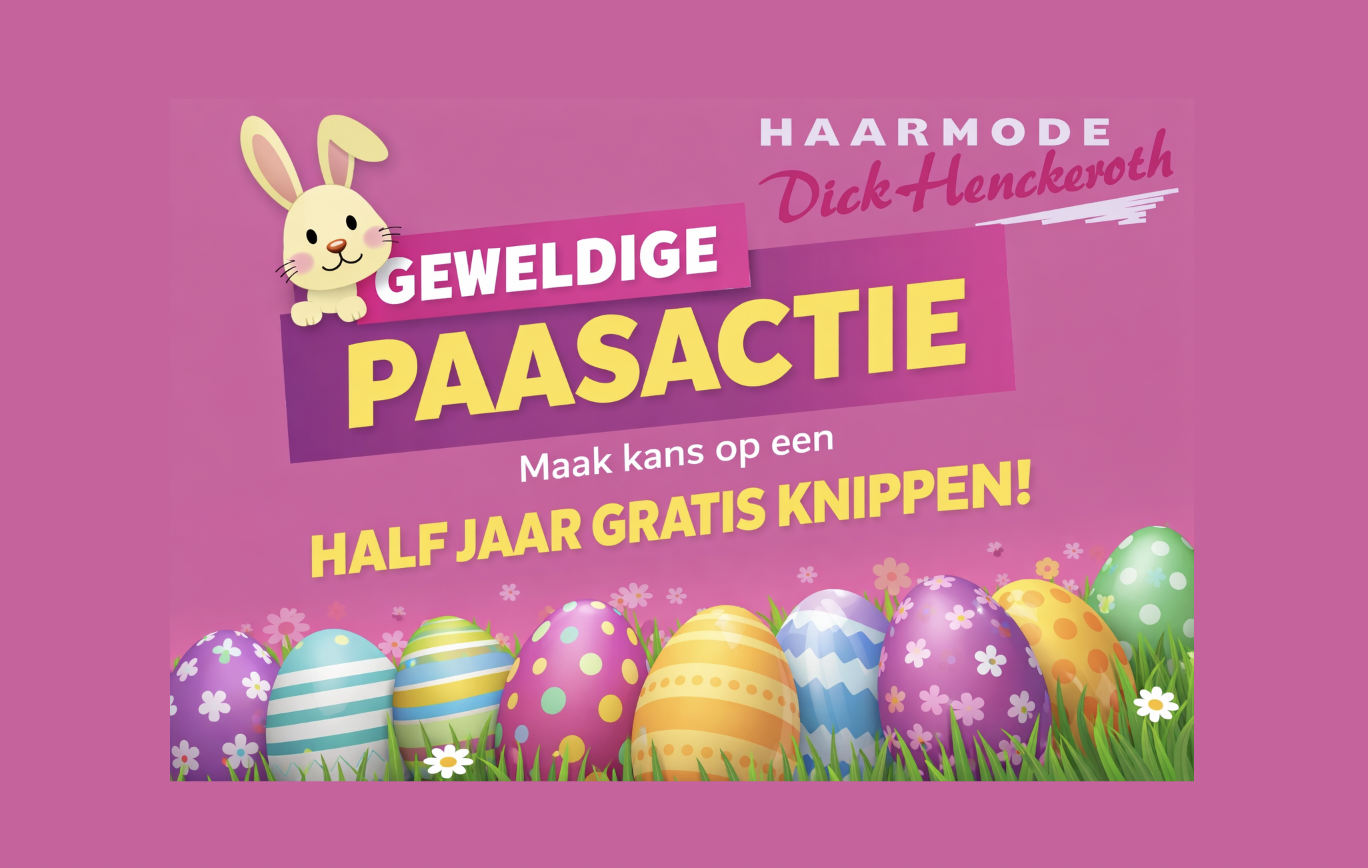 GEWELDIGE PAASACTIE bij Haarmode Heuckeroth!