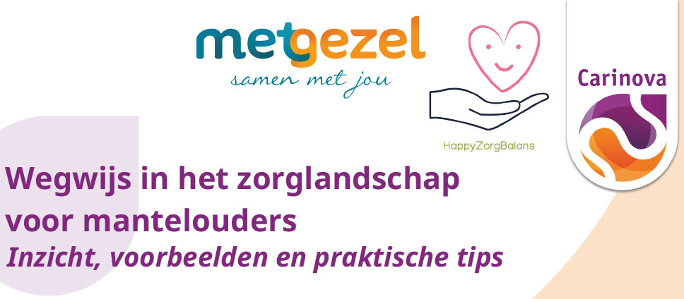 Wegwijs in het zorglandschap voor ouders van kinderen met een extra zorgvraag