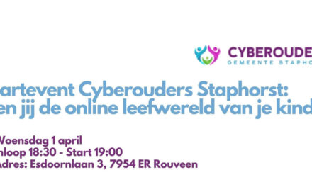 Startevent Cyberouders Staphorst. Ken jij de online leefwereld van je kind?