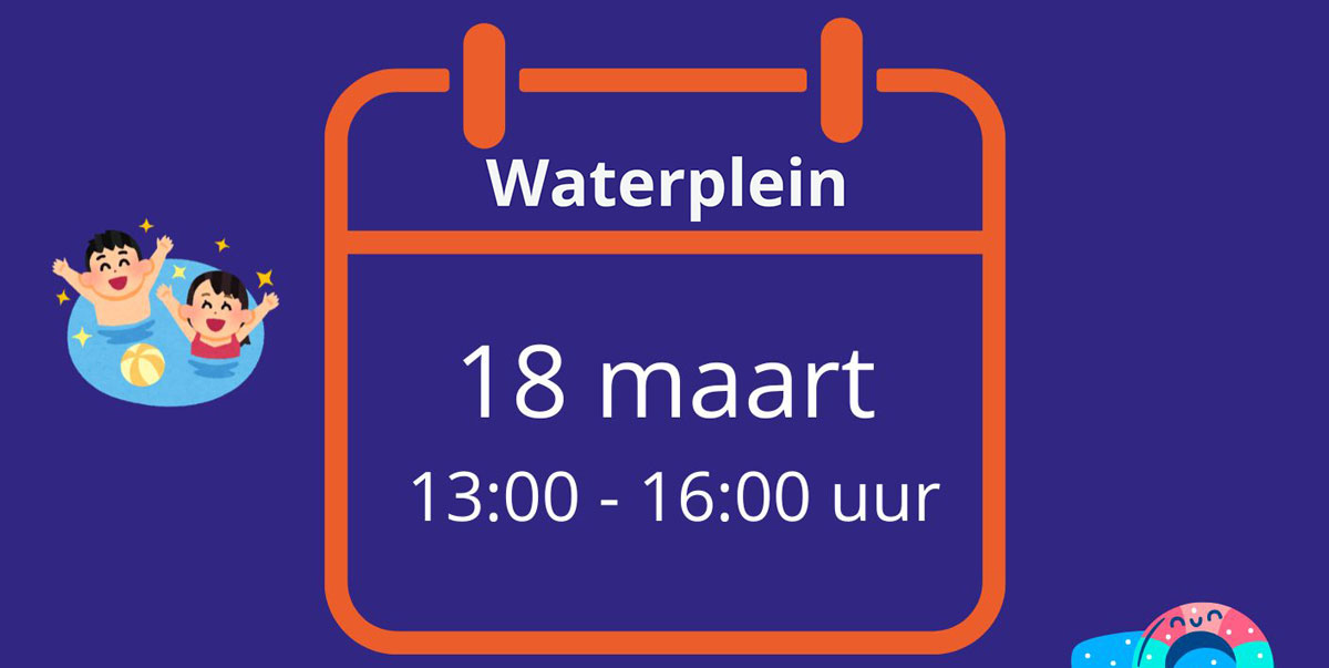 Waterplein op 18 maart!