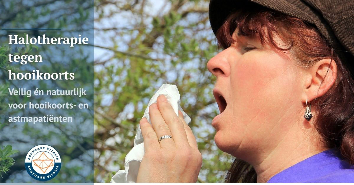 Zoutoase Vitalis Staphorst: Halotherapie tegen Hooikoorts