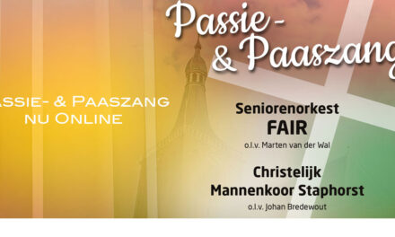 Passie- en Paaszang seniorenorkest FAIR en Christelijk Mannenkoor Staphorst nu online beluisteren