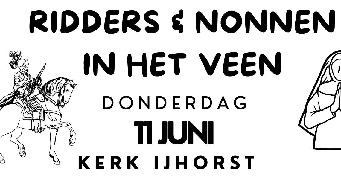 Ridders & Nonnen in het veen
