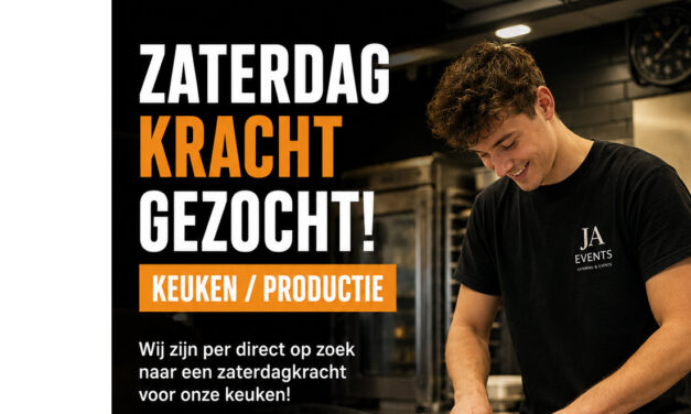 🚨 ZATERDAGKRACHT GEZOCHT – KEUKEN / PRODUCTIE 🚨