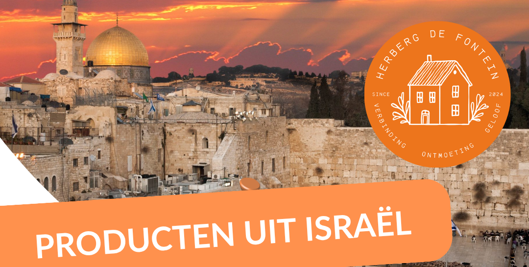 Koop uw Israël producten bij herberg de Fontein!