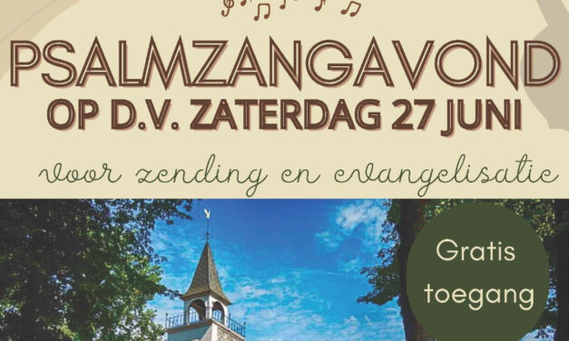 Zaterdag 27 juni Psalmzangavond Berghuizen