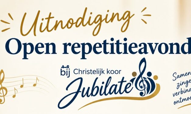 Uitnodiging: Open repetitieavonden Christelijk koor Jubilate