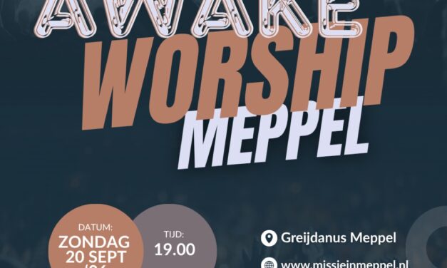 AWAKE Worship brengt kerken in Meppel samen voor avond van aanbidding