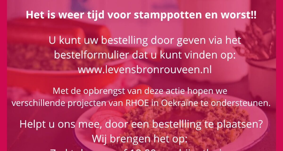 Woensdag 7 oktober is het weer tijd voor de aardappel- en worst actie van RHOE (Rouveen Helpt Oost Europa)