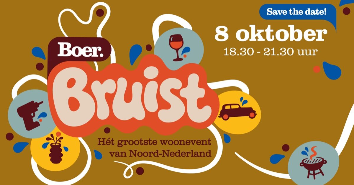 Boer. Bruist – Hét grootste woonevent van Noord-Nederland komt naar Staphorst