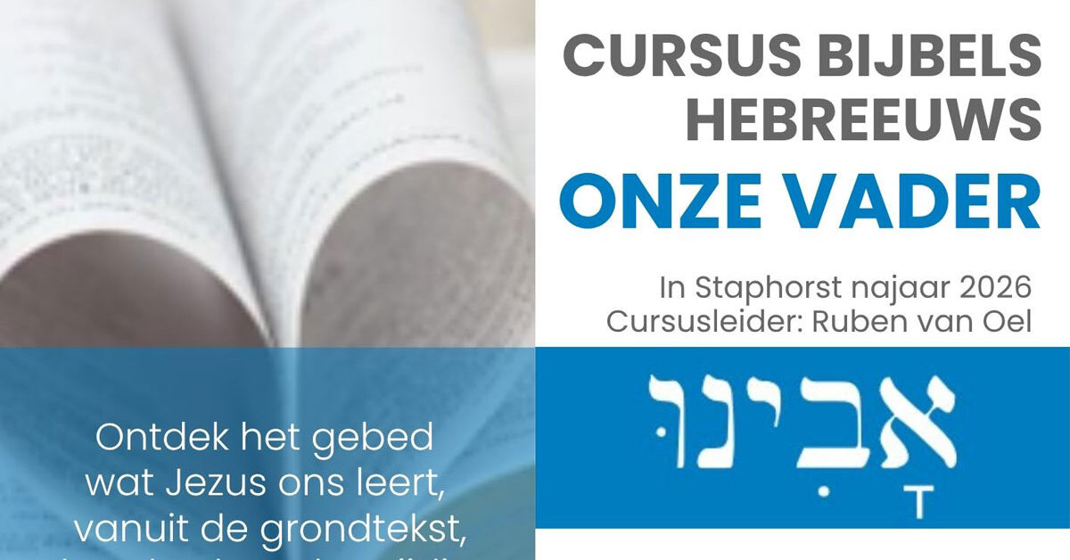 Nieuwe cursus Hebreeuws in Staphorst
