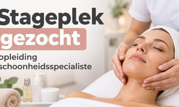 Schoonheidsspecialiste in opleiding uit Rouveen zoekt stageplek, wie helpt?